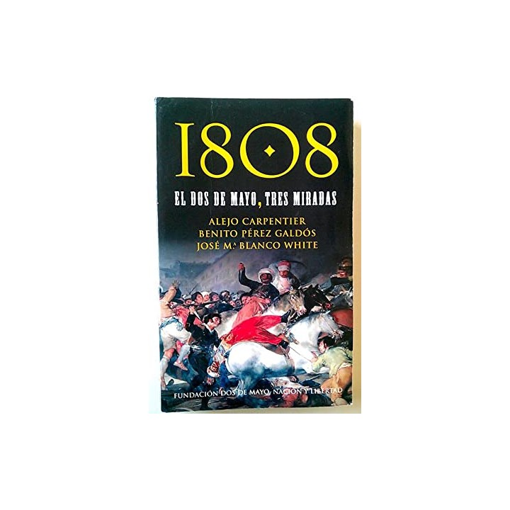 1808 el dos de mayo, tres miradas